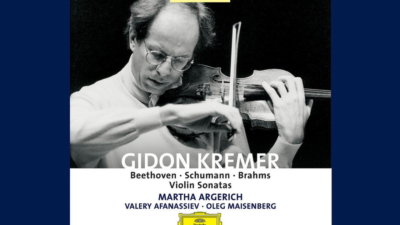 Gidon Kremer Violin Sonatas Deutsche Grammophon