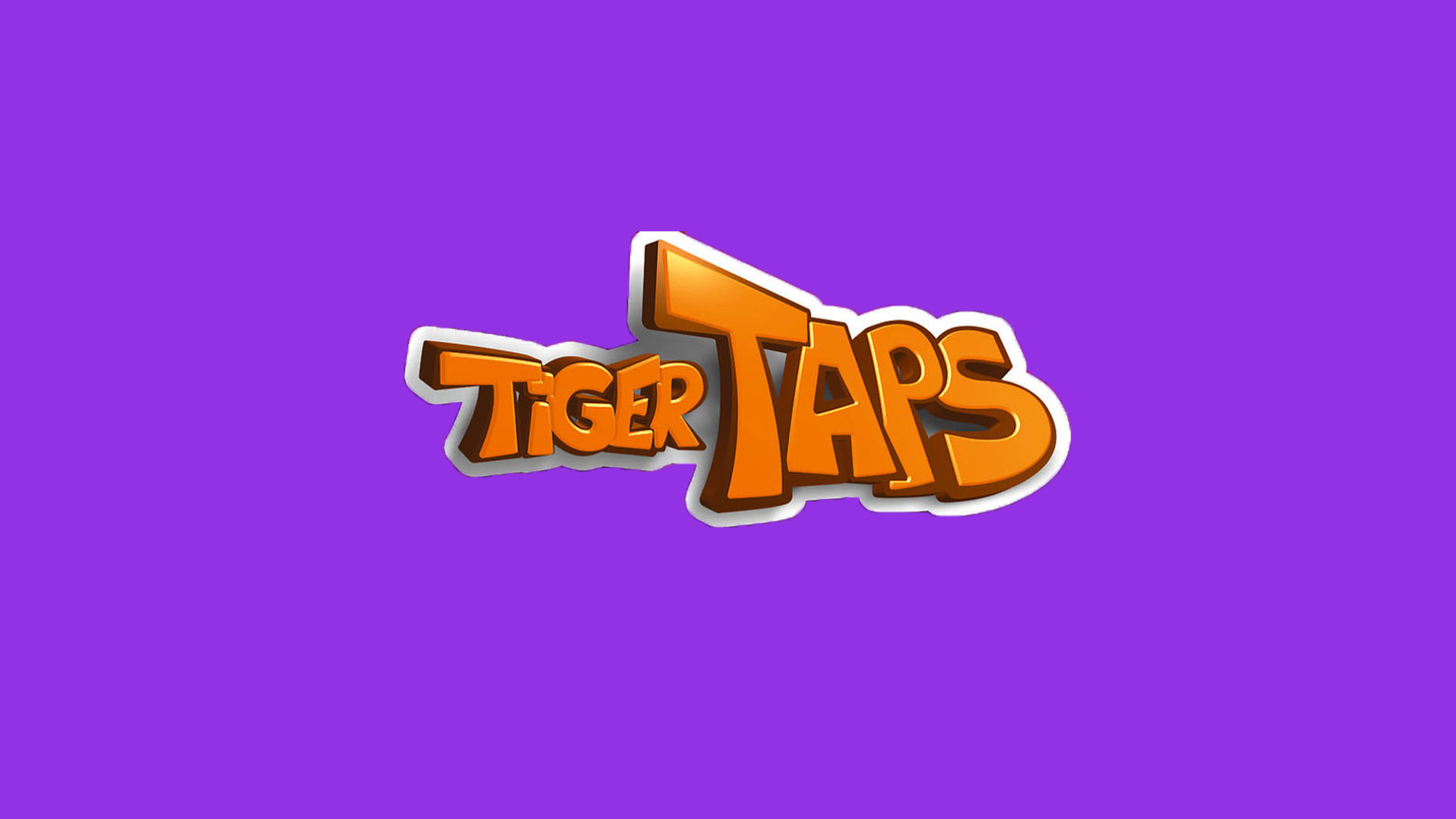 Tiger Taps