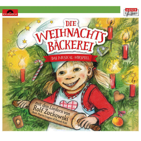 Die Weihnachtsbäckerei – Das Musical-Hörspiel mit den Liedern von Rolf Zuckowski