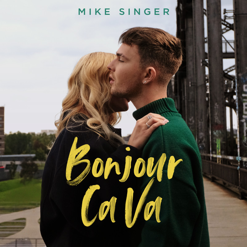 Mike Singer-Bonjour Ca Va (Single) Bonjour Ca Va (Single)