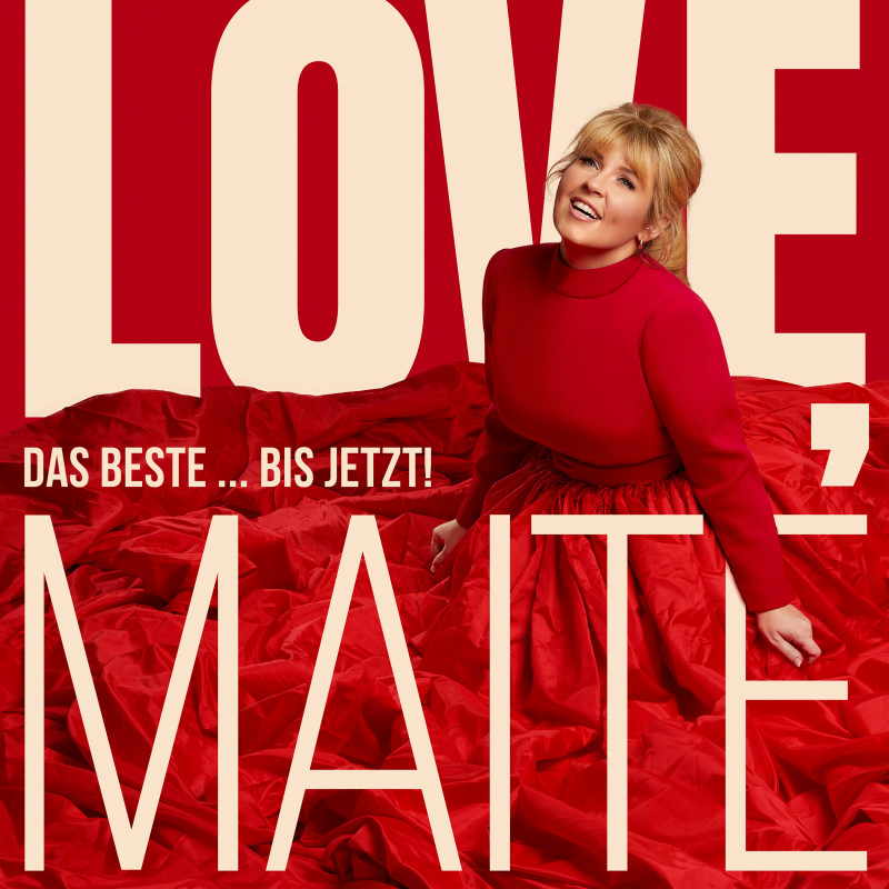 Maite Kelly-Love, Maite - Das Beste ... bis jetzt! (Album) Love, Maite - Das Beste ... bis jetzt! (Album)