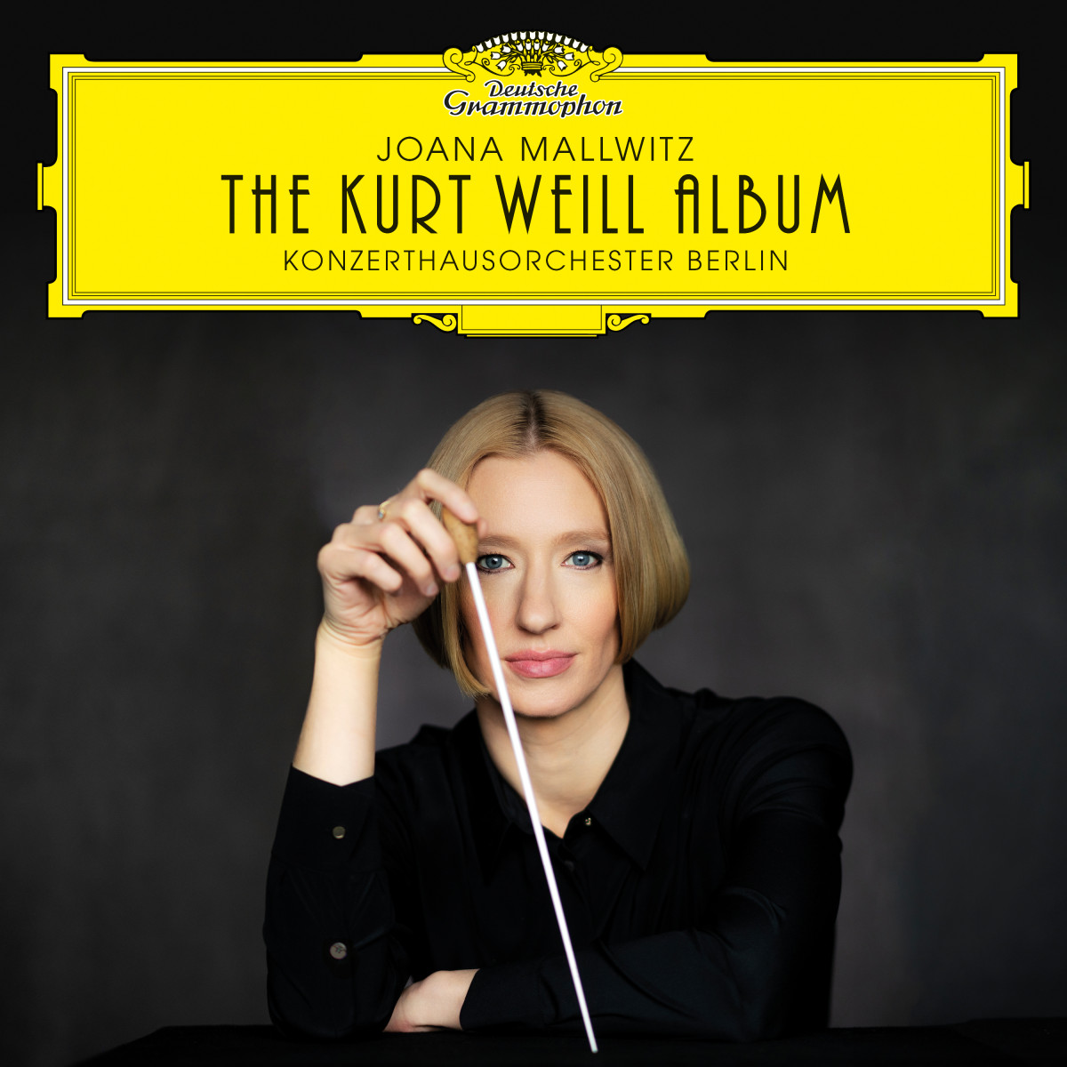 The Kurt Weill Album Joana Mallwitz Deutsche Grammophon