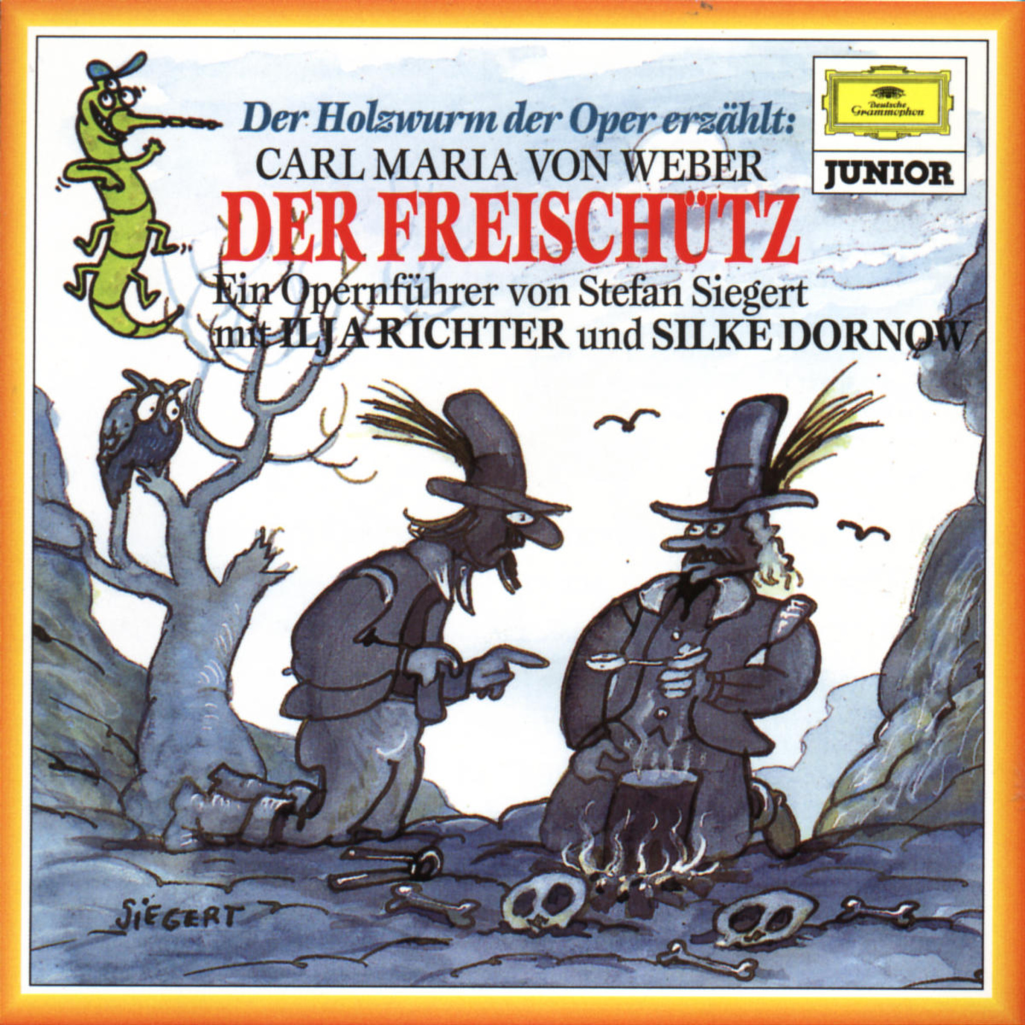 Der Holzwurm der Oper erzählt: Der Freischütz 0028943798224