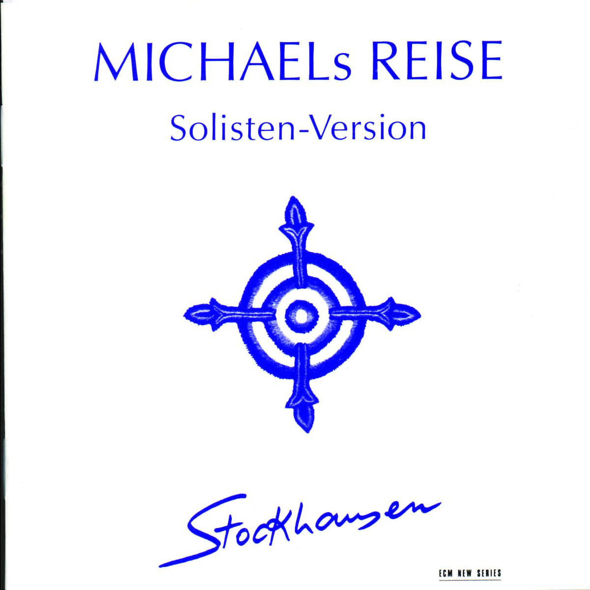 Michael's Reise - K. Stockhausen