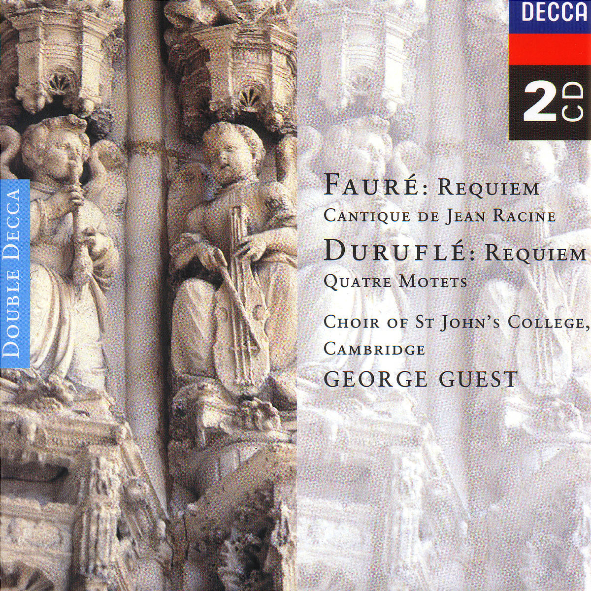 FAURÉ, DURUFLÉ Requiem /Choir of St John’s College