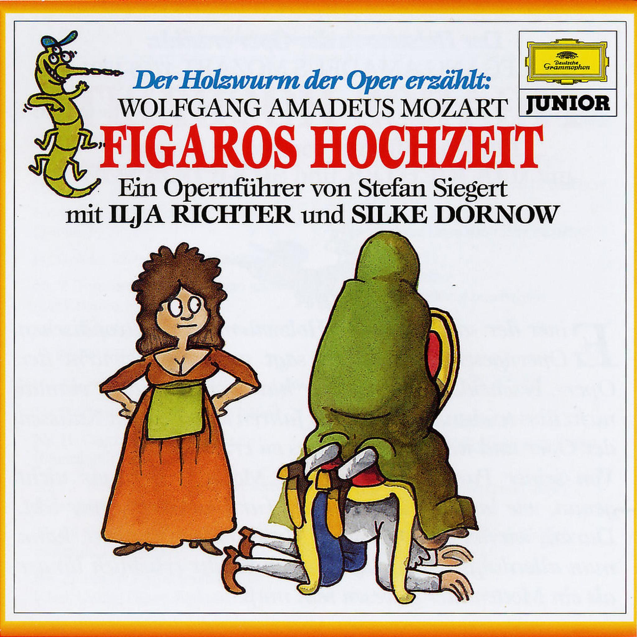 Der Holzwurm der Oper erzählt: Die Hochzeit des Figaro