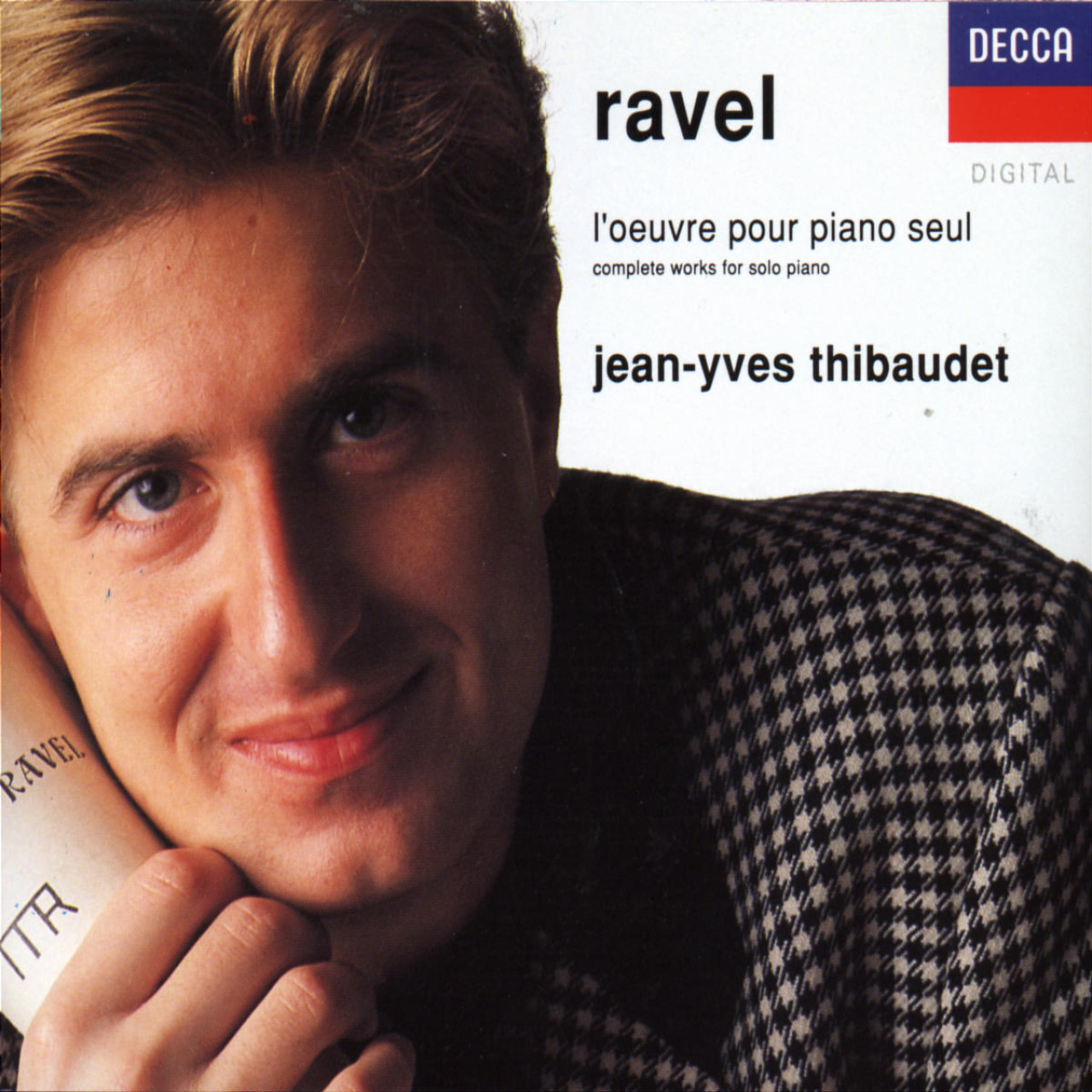 RAVEL Complete Works for Solo Piano Thibaudet | Decca Classics
