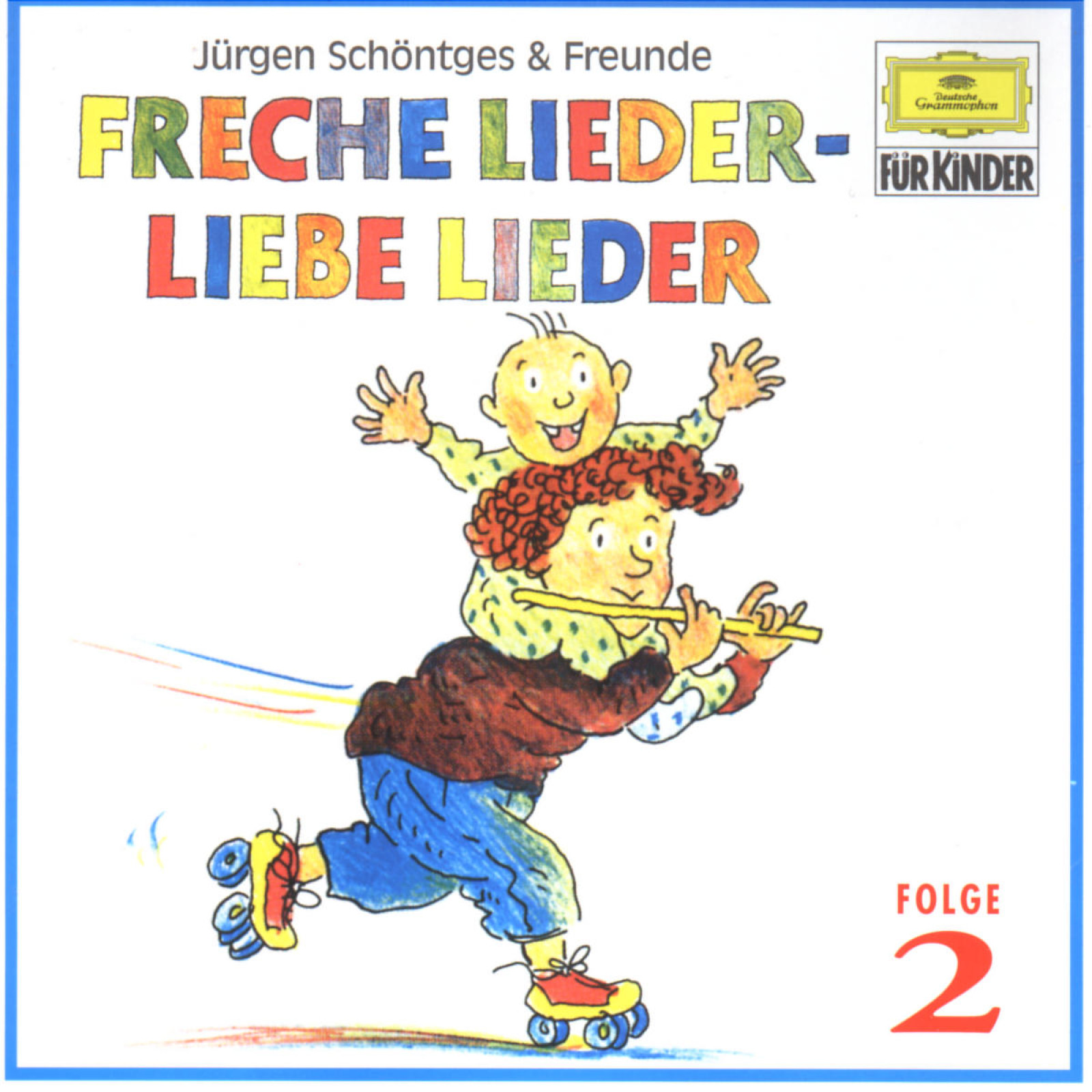 Freche Lieder - Liebe Lieder 2 - Jürgen Schöntges & Freunde