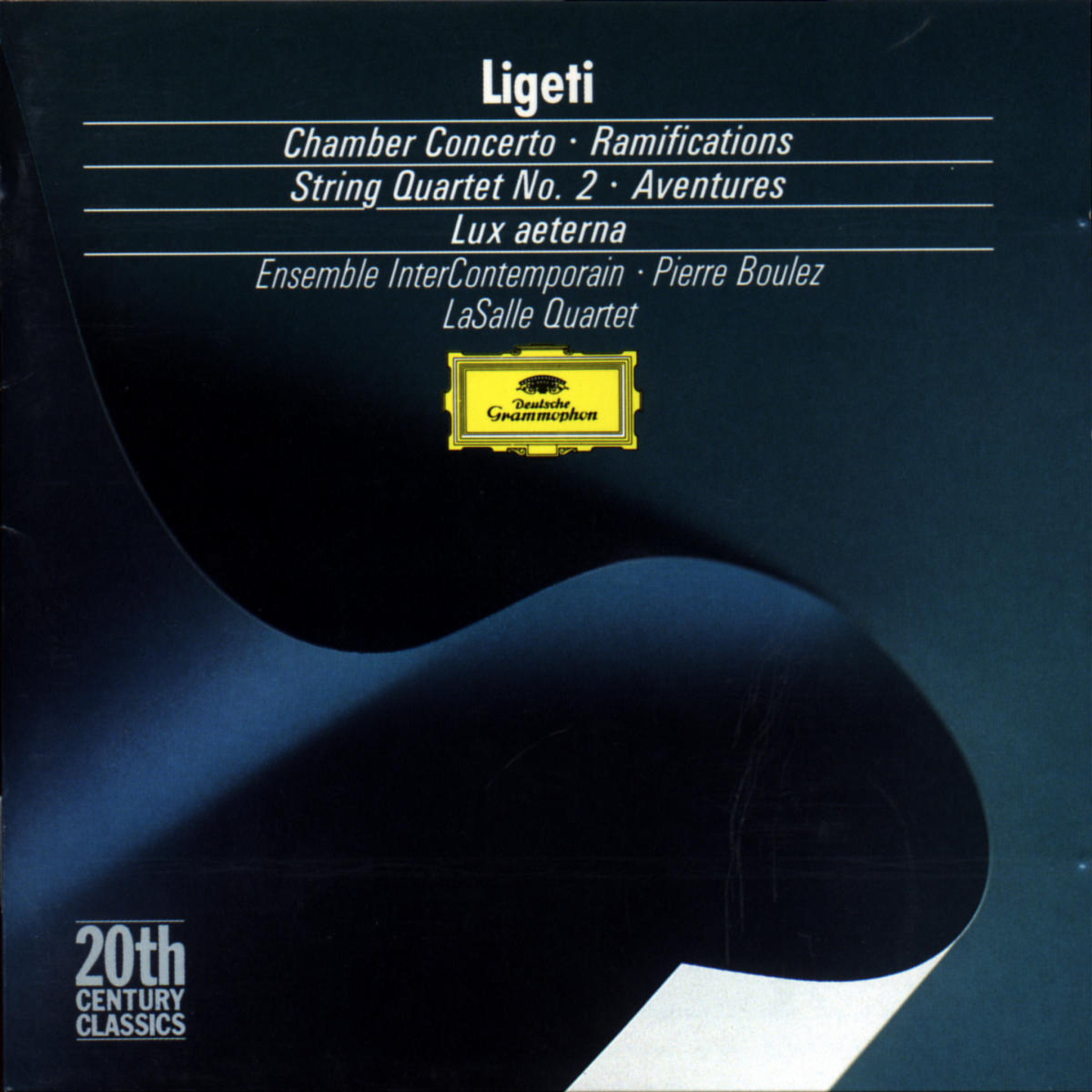 Ligeti: Chamber Concerto; Ramifications; String Quartet No.2; Aventures 0028942324428