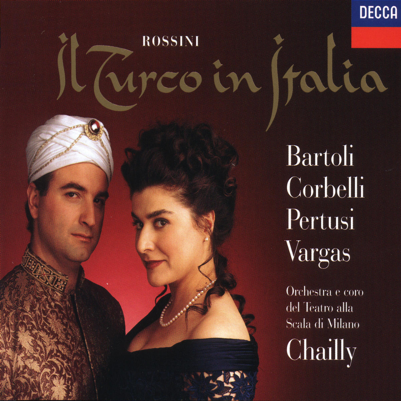 マ*ン様 『Il Turco in Italia(イタリアのトルコ人)』ボーカル ROSSINI Il Turco in Italia/ Chailly | Decca Classics