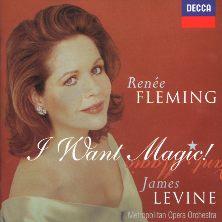 Renée Fleming - I Want Magic! - American Opera Arias 0028946056727