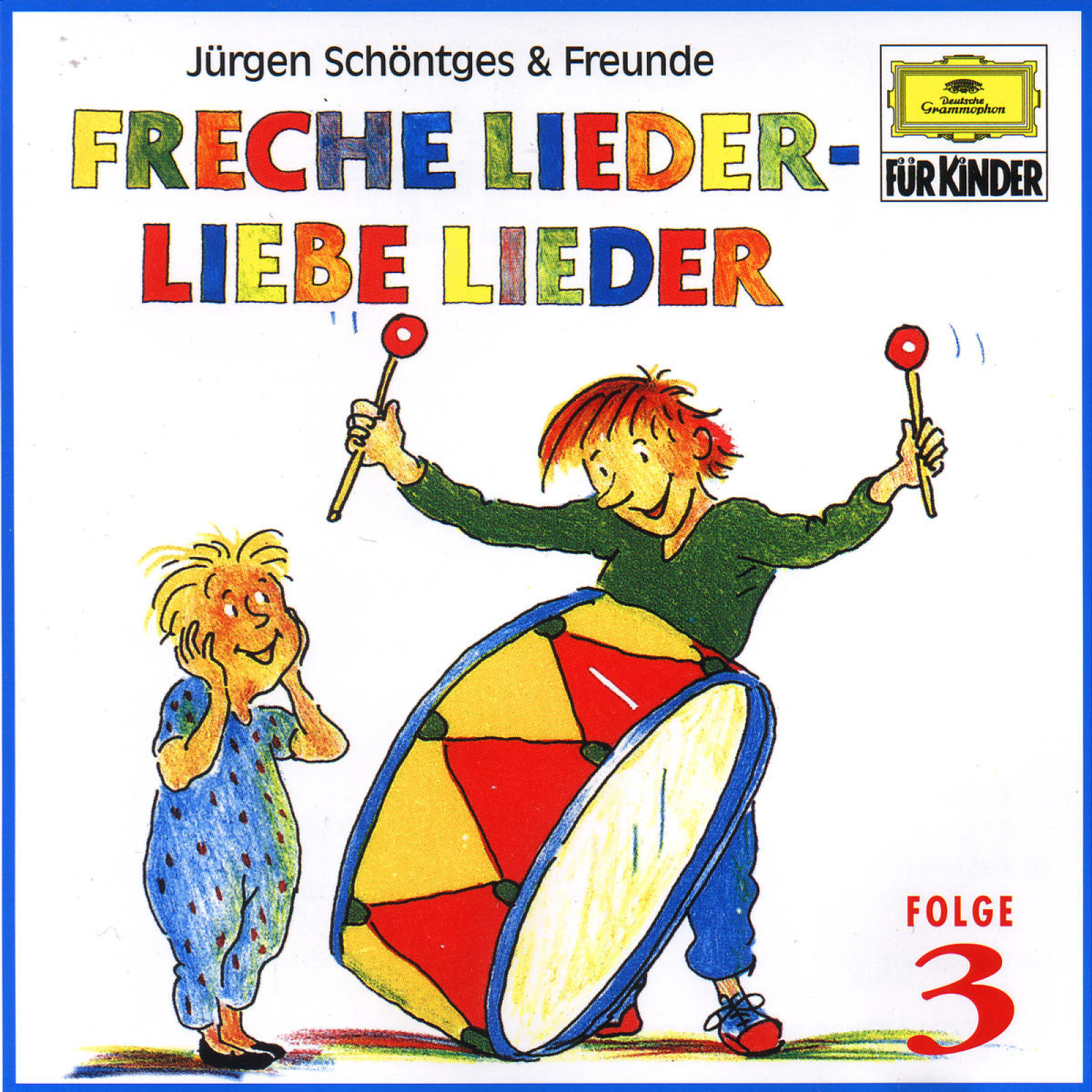 Freche Lieder - Liebe Lieder 3 - Jürgen Schöntges & Freunde