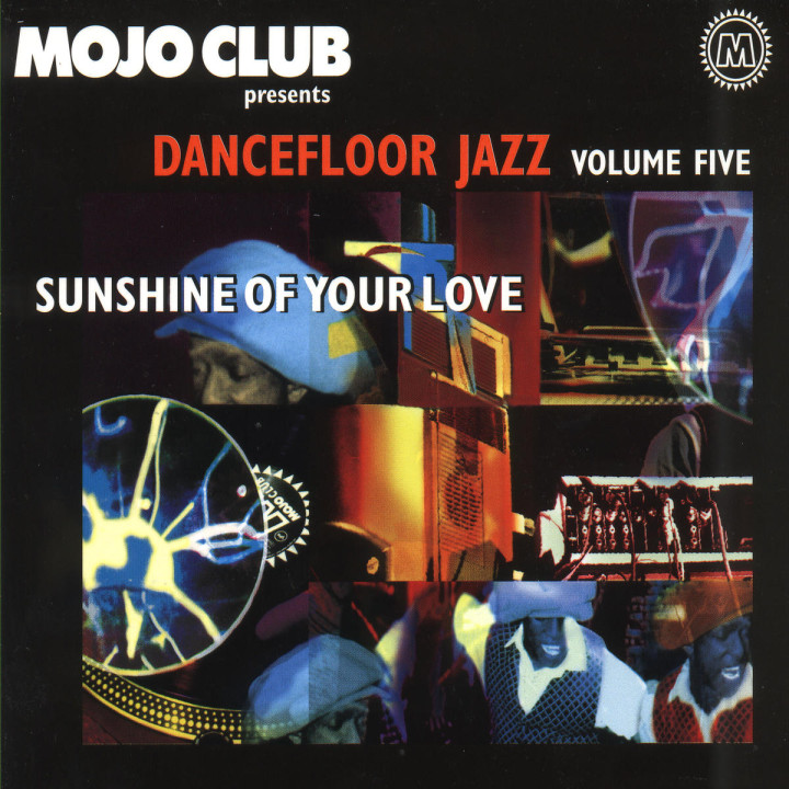 Mojo Club Vol. 5 - Sunshine Of Your Love