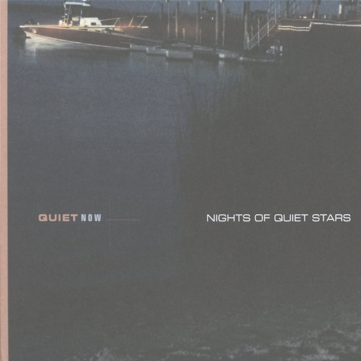 Quiet Now: Nights Of Quiet Stars