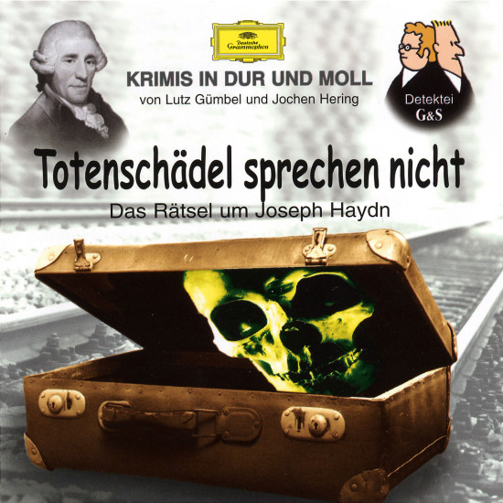 Totenschädel sprechen nicht - Das Rätsel um Joseph Haydn 0028945980623