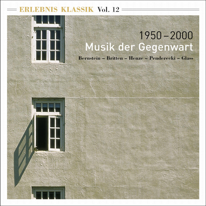 Erlebnis Klassik (Vol. 12): 1950-2000; Musik der Gegenwart 0028946533228
