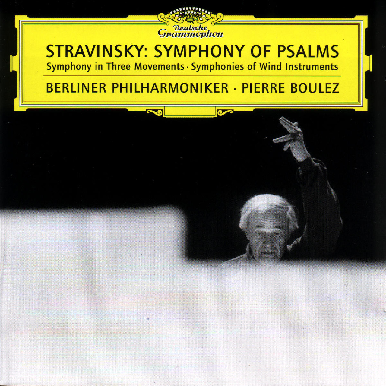 STRAVINSKY Psalmen-Symphonie Boulez | Deutsche Grammophon