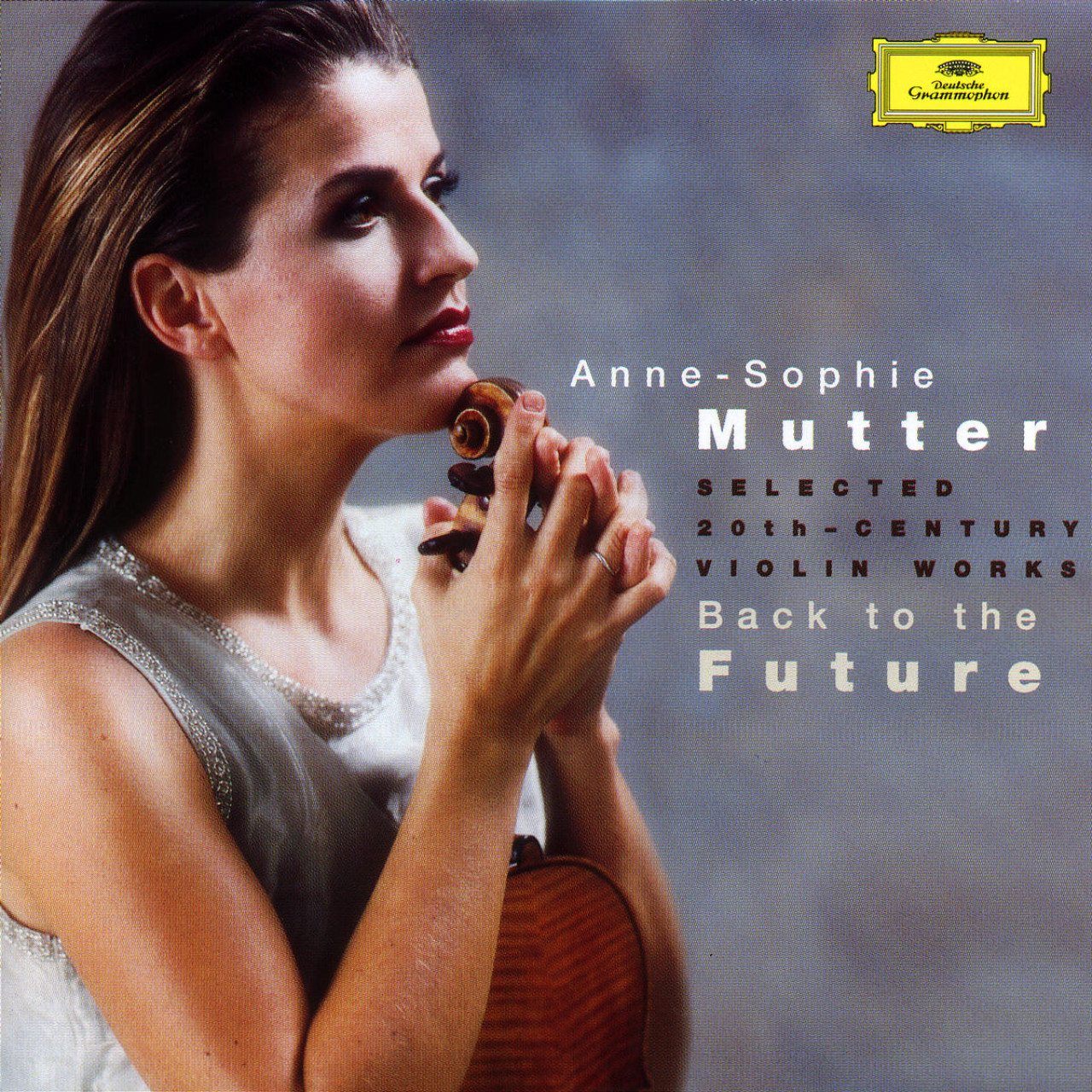 ANNE-SOPHIE MUTTER Back to the Future | Deutsche Grammophon