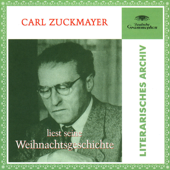Carl Zuckmayer Liest Seine Weihnachtsgeschichte 0028946993220