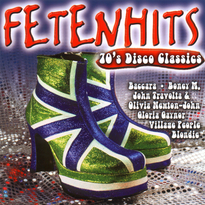 FETENHITS | Musik | Fetenhits - 70' Disco Classics