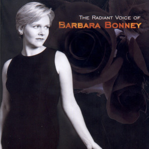 Barbara Bonney - The Radiant Voice of Barbara Bonney 0028946881822