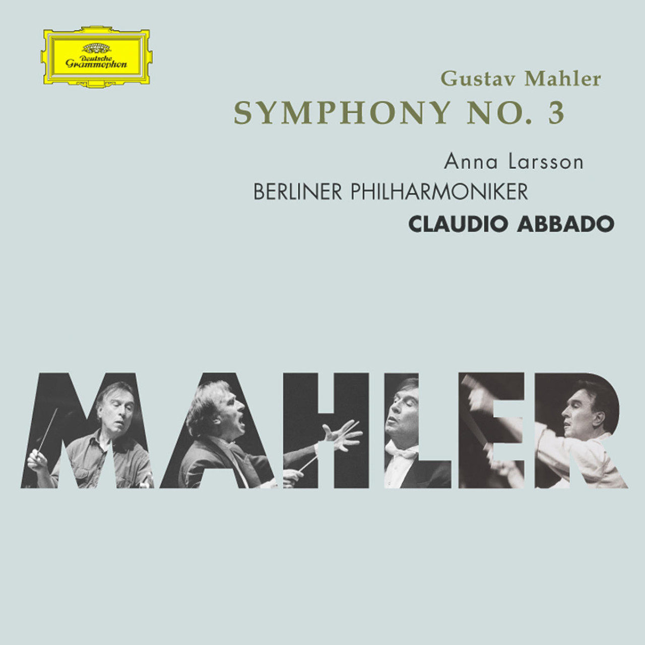 MAHLER Symphonie No. 3 Abbado | Deutsche Grammophon