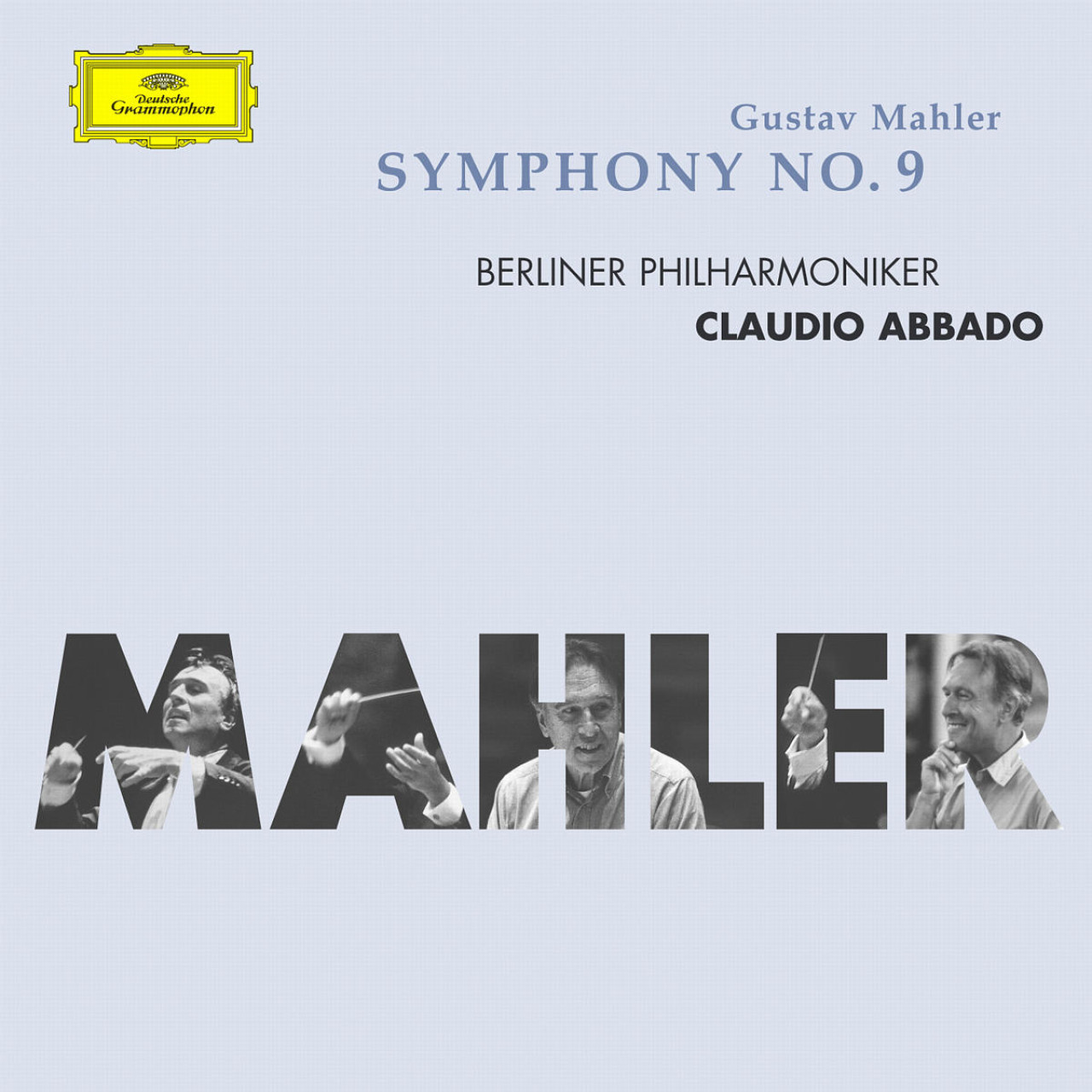 MAHLER Symphonie No. 9 Berliner Abbado | Deutsche Grammophon