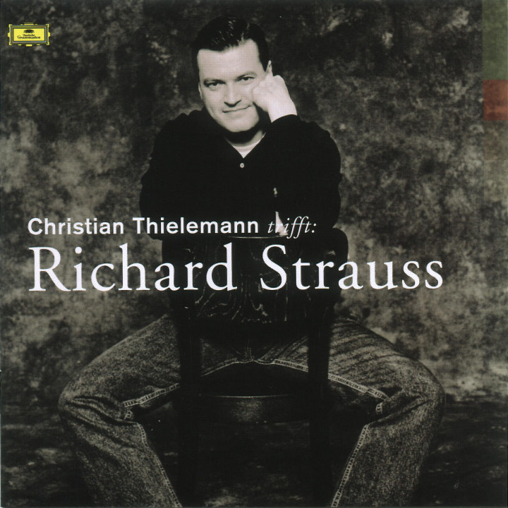 Christian Thielemann trifft: Richard Strauss 0028947238728