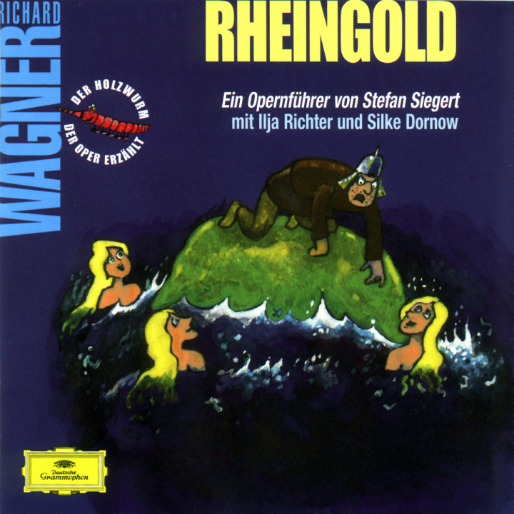 Der Holzwurm der Oper erzählt: Das Rheingold 0028946991527