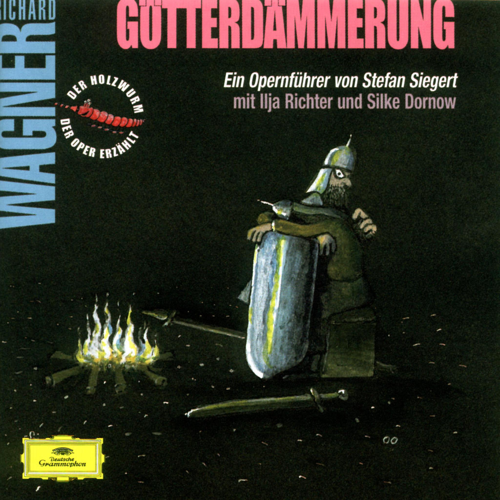 Der Holzwurm der Oper erzählt: Götterdämmerung