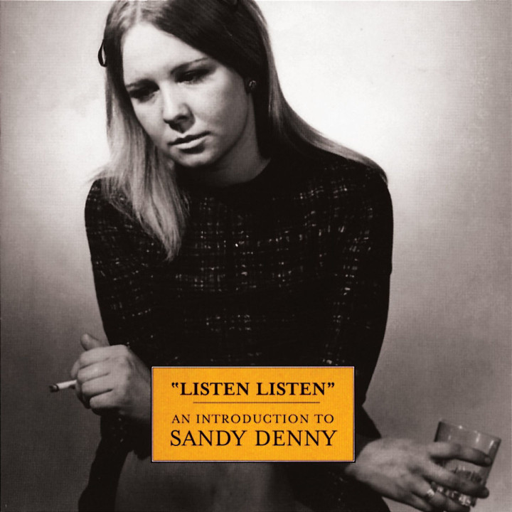 Listen, Listen - An Introduction To Sandy Denny 0731452451125