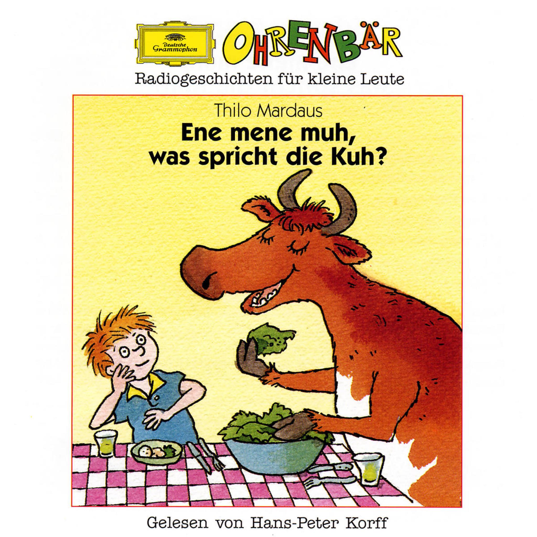 Ene mene muh, was spricht die Kuh?