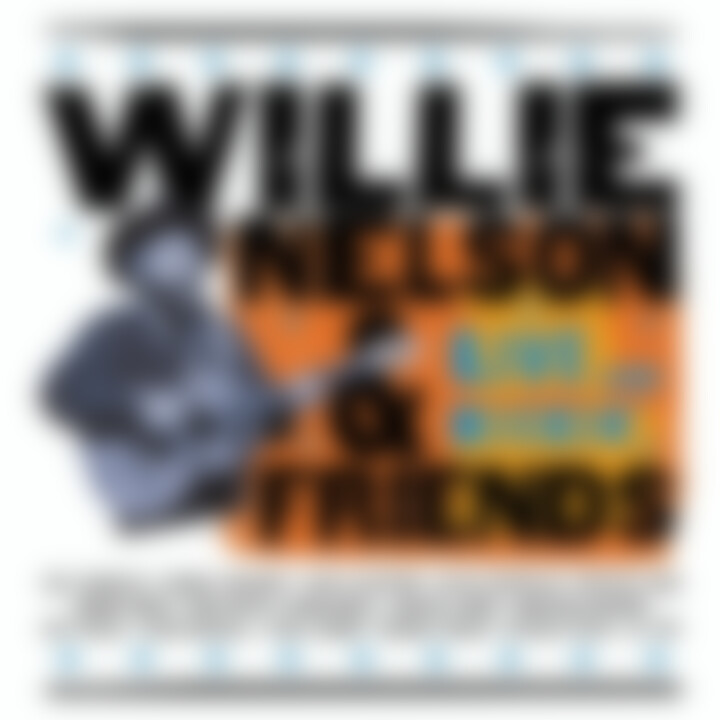 Willie Nelson & Friends - Live And Kickin' 0008817038621