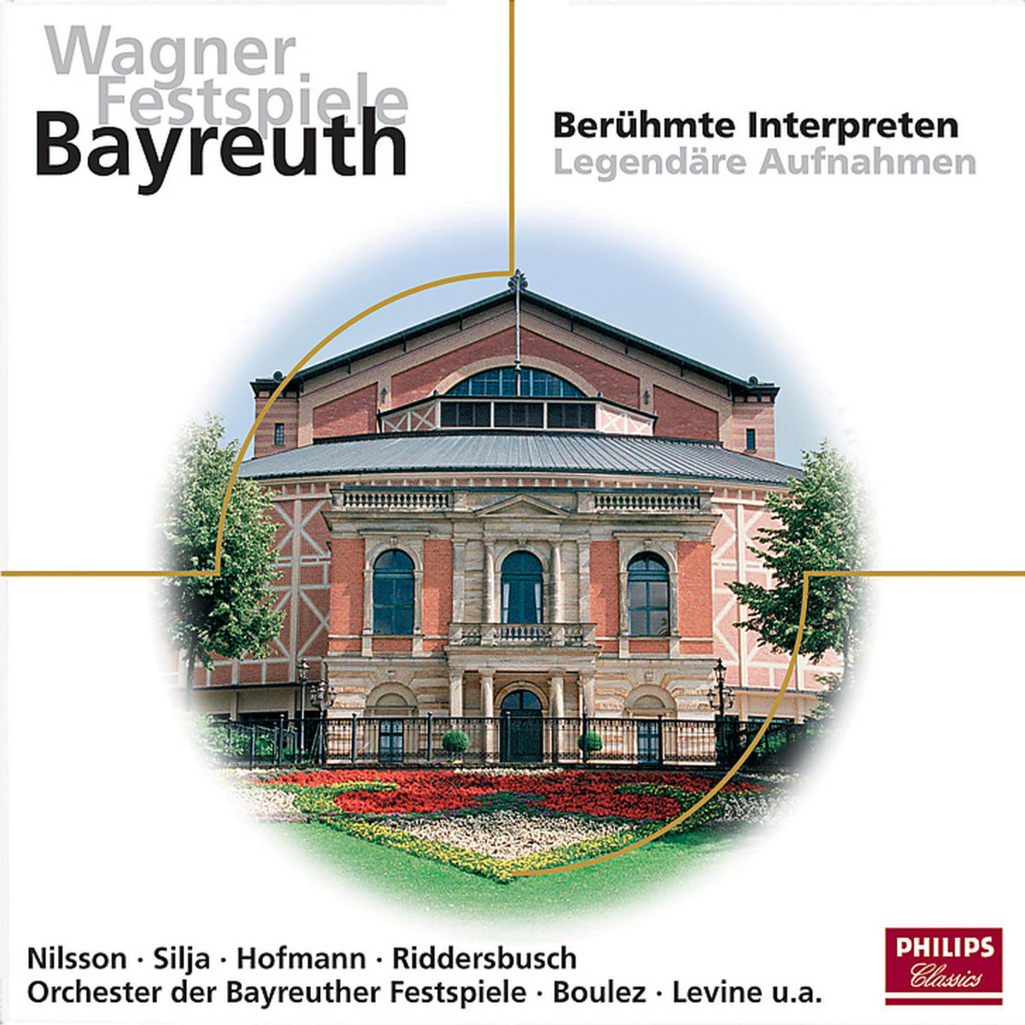 Wagner Festspiele Bayreuth - Berühmte Interpreten, Legendäre Aufnahmen