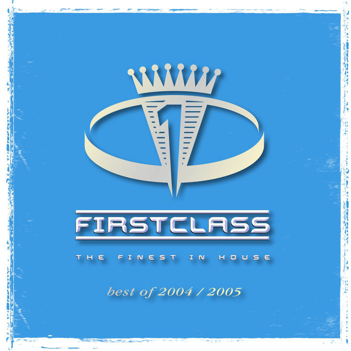 First Class - The Finest In House 2004/2005 0602498265477