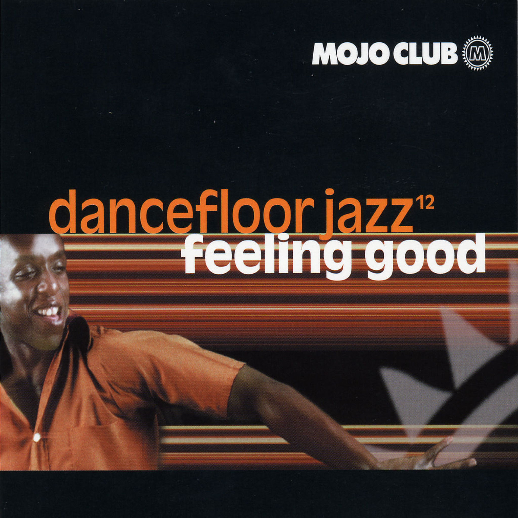 Mojo Club Vol. 12 (Feeling Good) 0602498209255