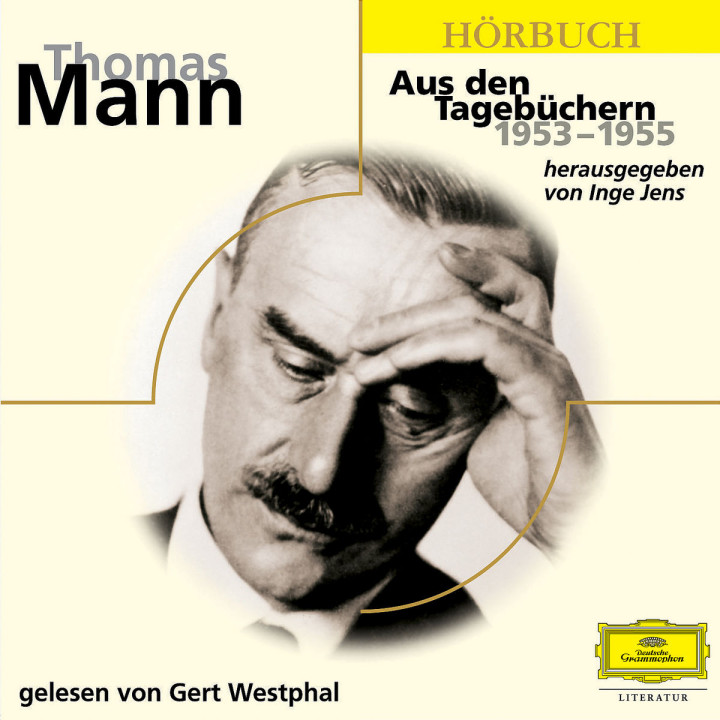 Thomas Mann - Aus den Tagebüchern 1953 - 1955 0602498720268