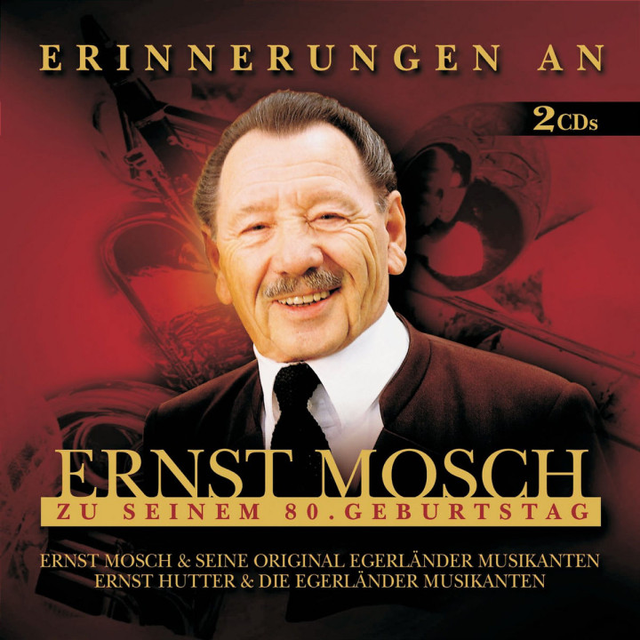 Erinnerungen An Ernst Mosch Zu Seinem 80. Geburtstag 0602498723744