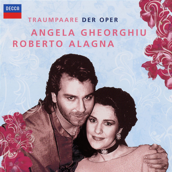 Traumpaare der Oper: Angela Gheorghiu & Roberto Alagna 0028947686275