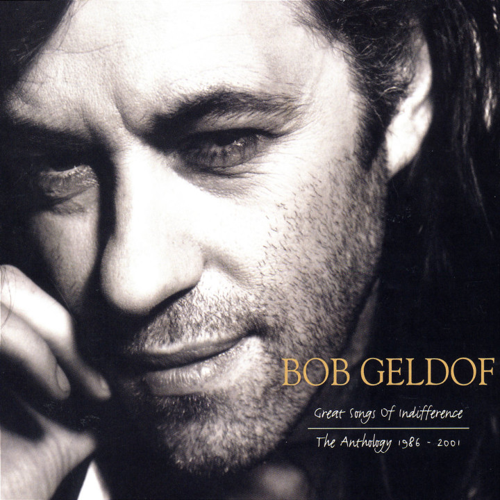 Great Songs Of Indifference: The Bob Geldof Anthology 1986-2001 0602498337688
