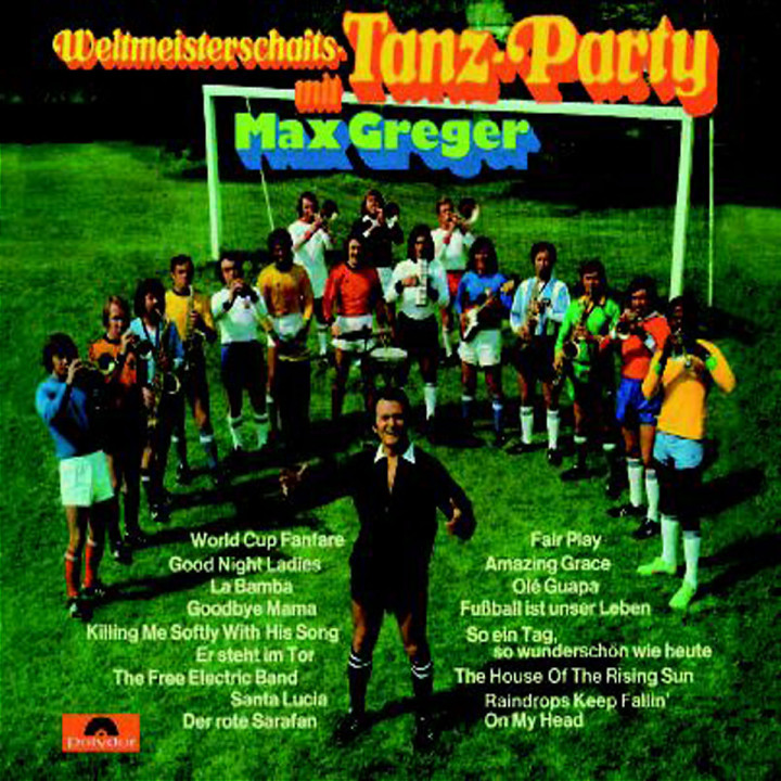 Weltmeisterschafts-Tanz-Party mit Max Greger 0602498566390