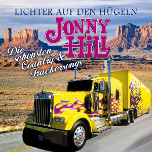 Lichter auf den Hügeln - Die schönsten Country- & Truckersongs 0602517009602