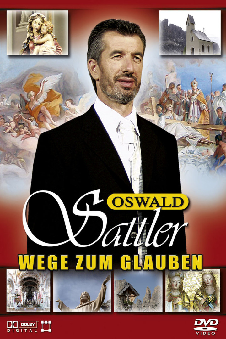 Wege zum Glauben - Oswald Sattler singt religiöse Lieder 0602517051757