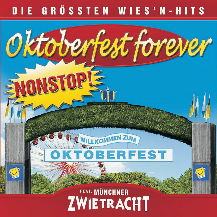 Oktoberfest Forever-Die größten Wiesnhits NONSTOP 0602517072536