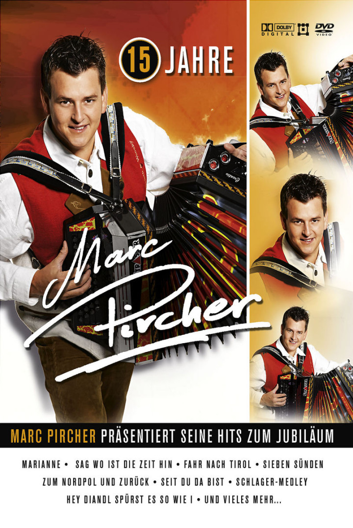 15 Jahre - Marc Pircher Präsentiert Seine Hits Zum Jubiläum 0602517099827