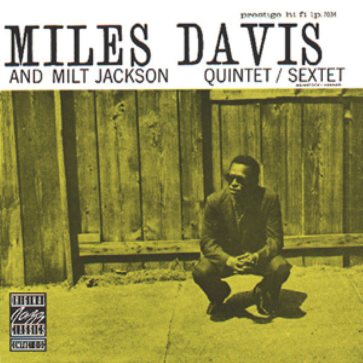 Miles Davis And Milt Jackson Quintet/Sextet 0025218111225