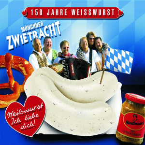 Weißwurst - ich liebe Dich! 0602517267987