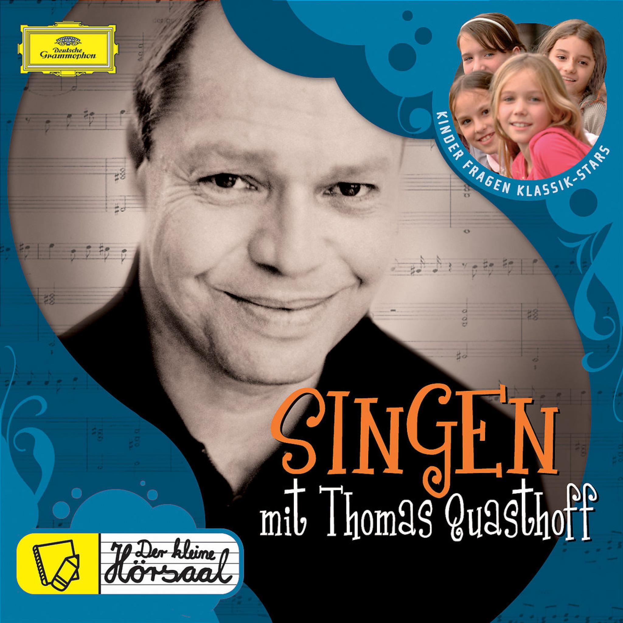 Der kleine Hörsaal - SINGEN mit Thomas Quasthoff 0028944290752