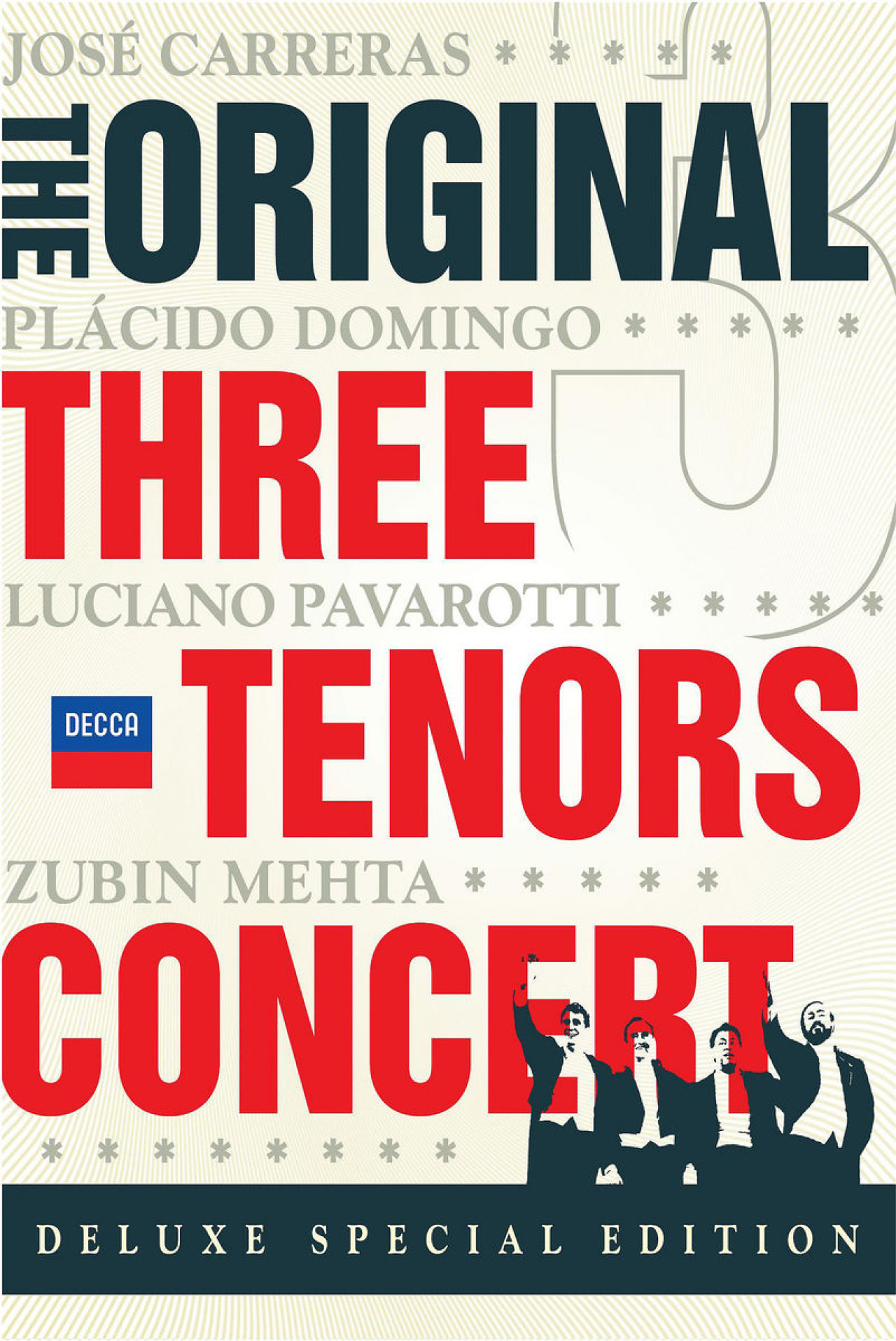THE ORIGINAL THREE TENOR CONCERT Deluxe Ed. | Decca Classics
