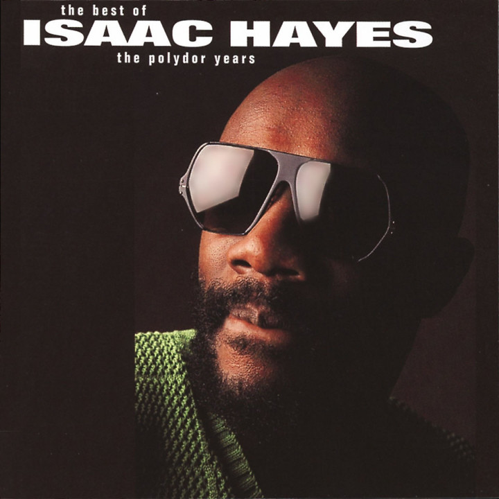 Isaac Hayes: The Best Of The Polydor Years 0602498490015
